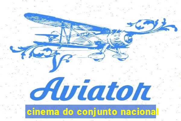 cinema do conjunto nacional